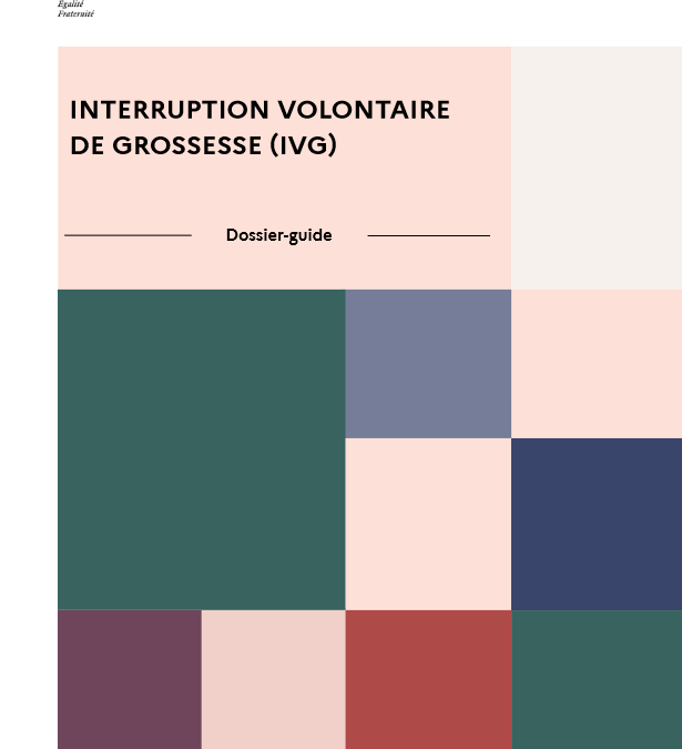 Dossier – Guide de l’Interruption volontaire de grossesse